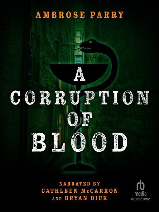 Title details for A Corruption of Blood by Ambrose Parry - Available